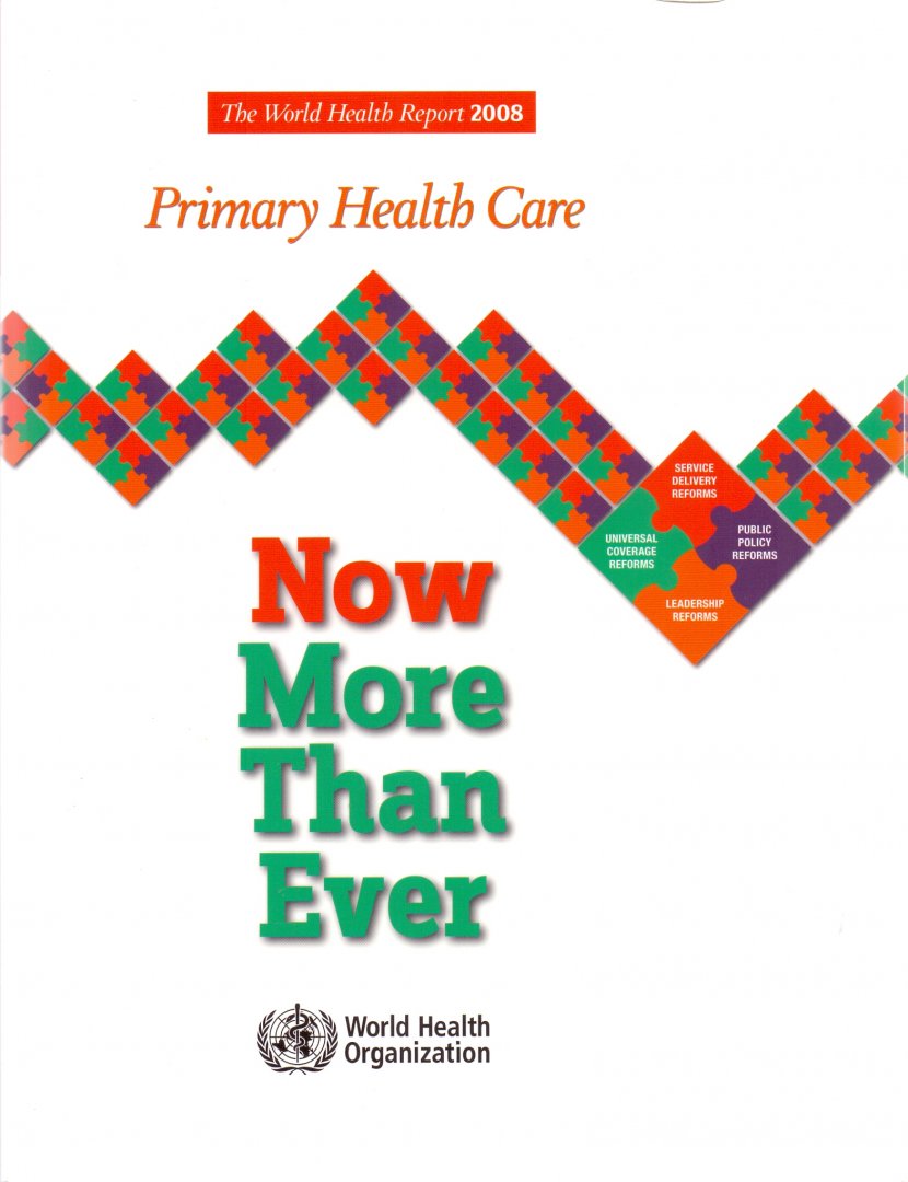 World Health Orginazation (ds1248) - The World Health Report 2008 / Primary Health Care Now More than ever