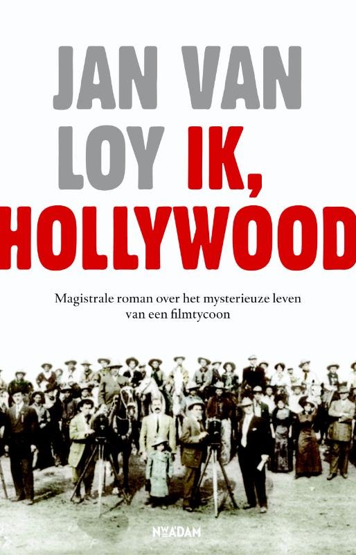Loy, Jan van - Ik, Hollywood