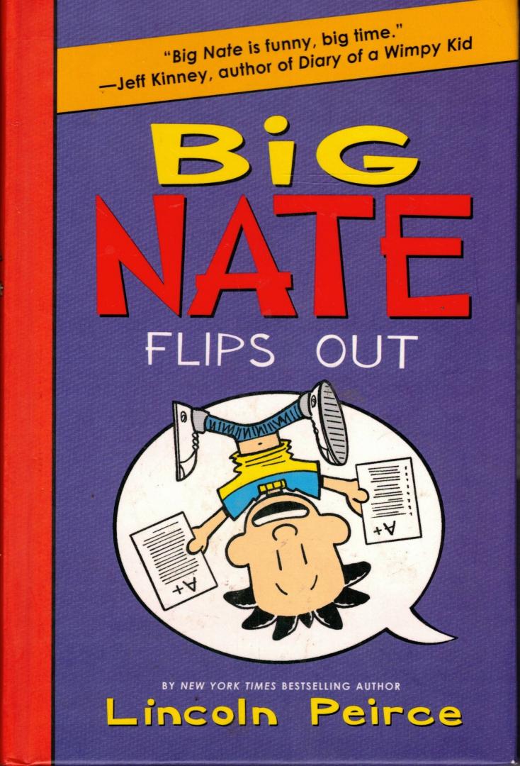 Peirce, Lincoln - Big Nate Flips Out