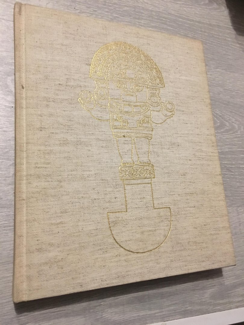 Miguel Mujica Gallo - Gold in Peru - Meisterwerke der Goldsmiedekunst aus der Prä-Inkazeit, dem Inkareich und übergangsära