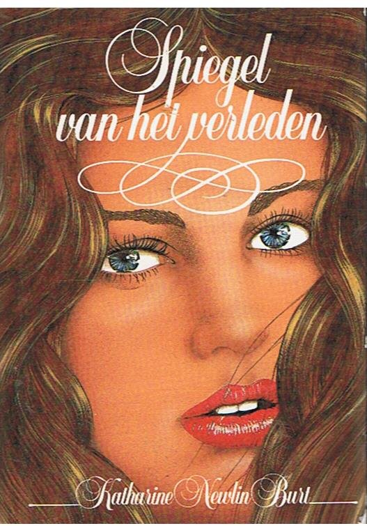 Newlin Burt, Katharine - Spiegel van het verleden