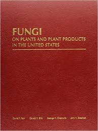 Farr / Bills / Chamuris / Rossman - FUNGI - on plants and plant products in the United States