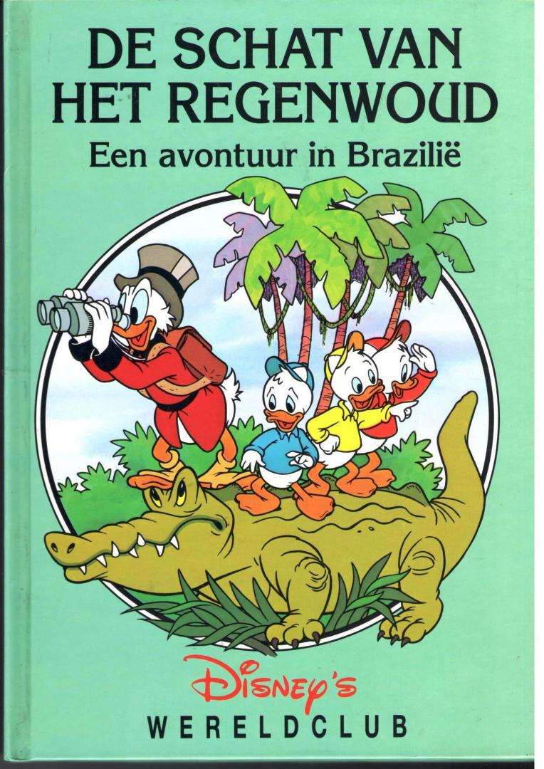Walt Disney - De schat van het regenwoud - Een avontuur in Brazilië