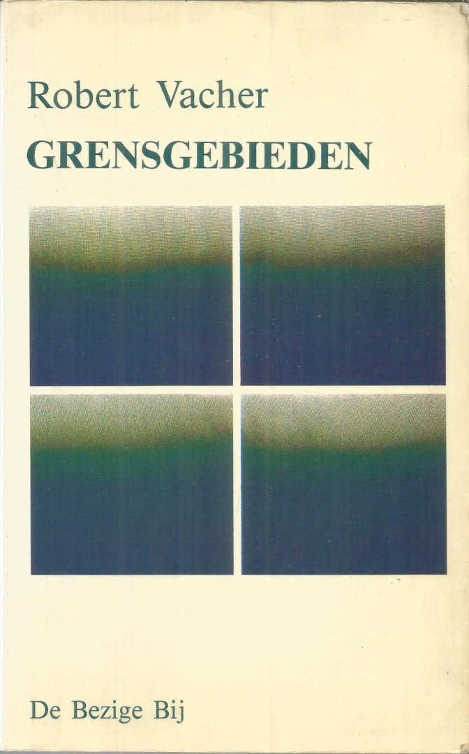 Vacher, Robert - Grensgebieden