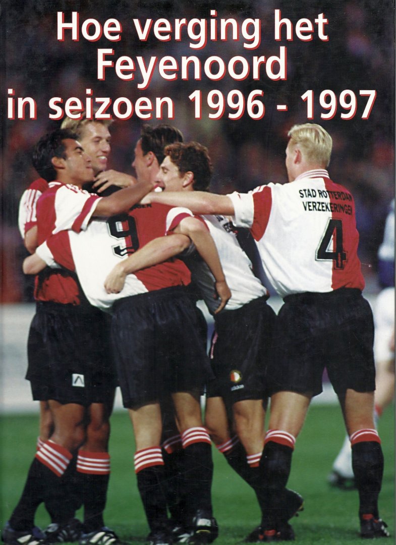 HANS COOLEGEM - Hoe verging het Feyenoord in seizoen 1996-1997