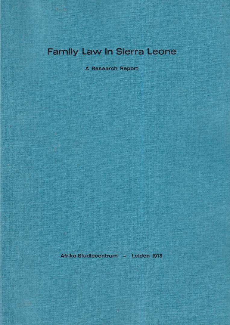 Harrell-Bond, B.E. & Rijnsdorp U. - Family law in Sierra Leone: a research report