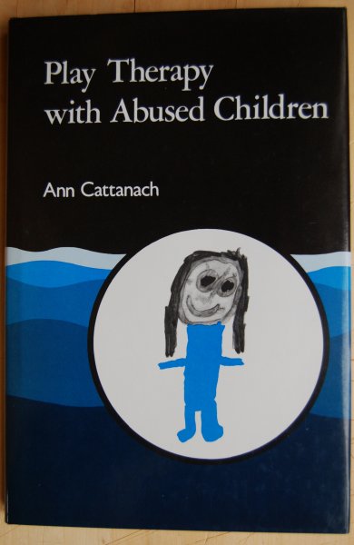 Cattanach, Ann - Play Therapy with Abused Children