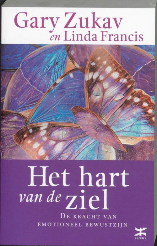 Gary Zukav & Linda Francis - Het hart van de ziel