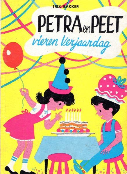 Bakker, Trix - Petra en Peet vieren verjaardag