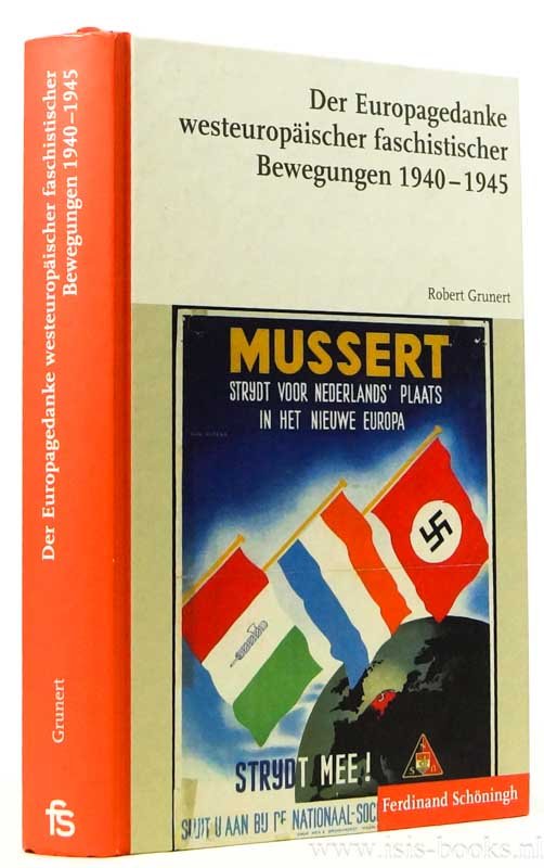 GRUNERT, R. - Der Europagedanke westeuropïscher faschistischer Bewegungen 1940 - 1945.