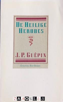 J.P. Guépin - De Heilige Herodes