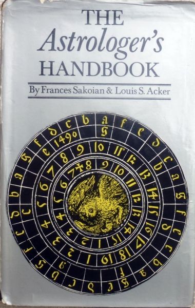 Frances Sakoian & Louis S. Acker. - The Astrologer's Handbook.