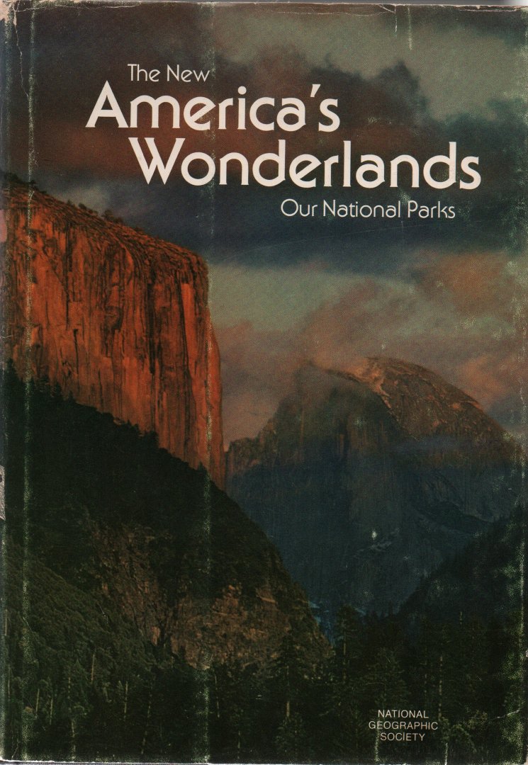 National Geographic - The New America's Wonderlands. Our National Parks