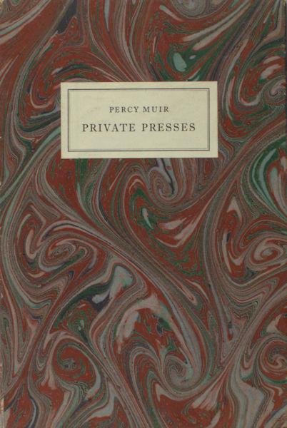 Muir, Percy. - Private presses.