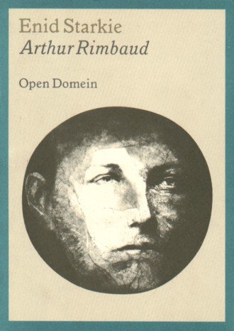 Starkie, Enid - Arthur Rimbaud.