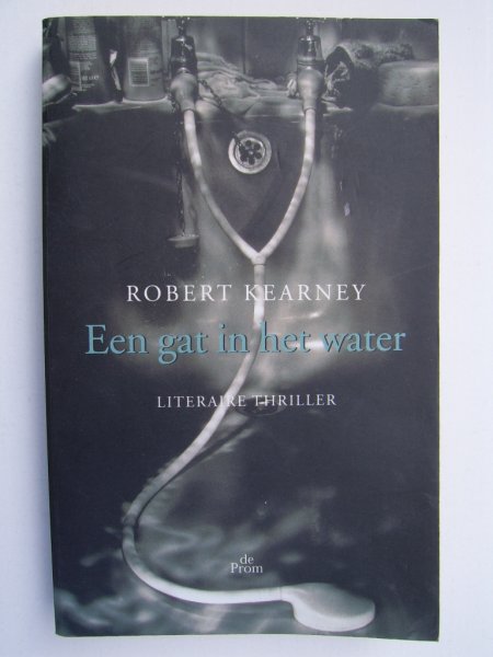 Kearney, Robert - Een gat in het water