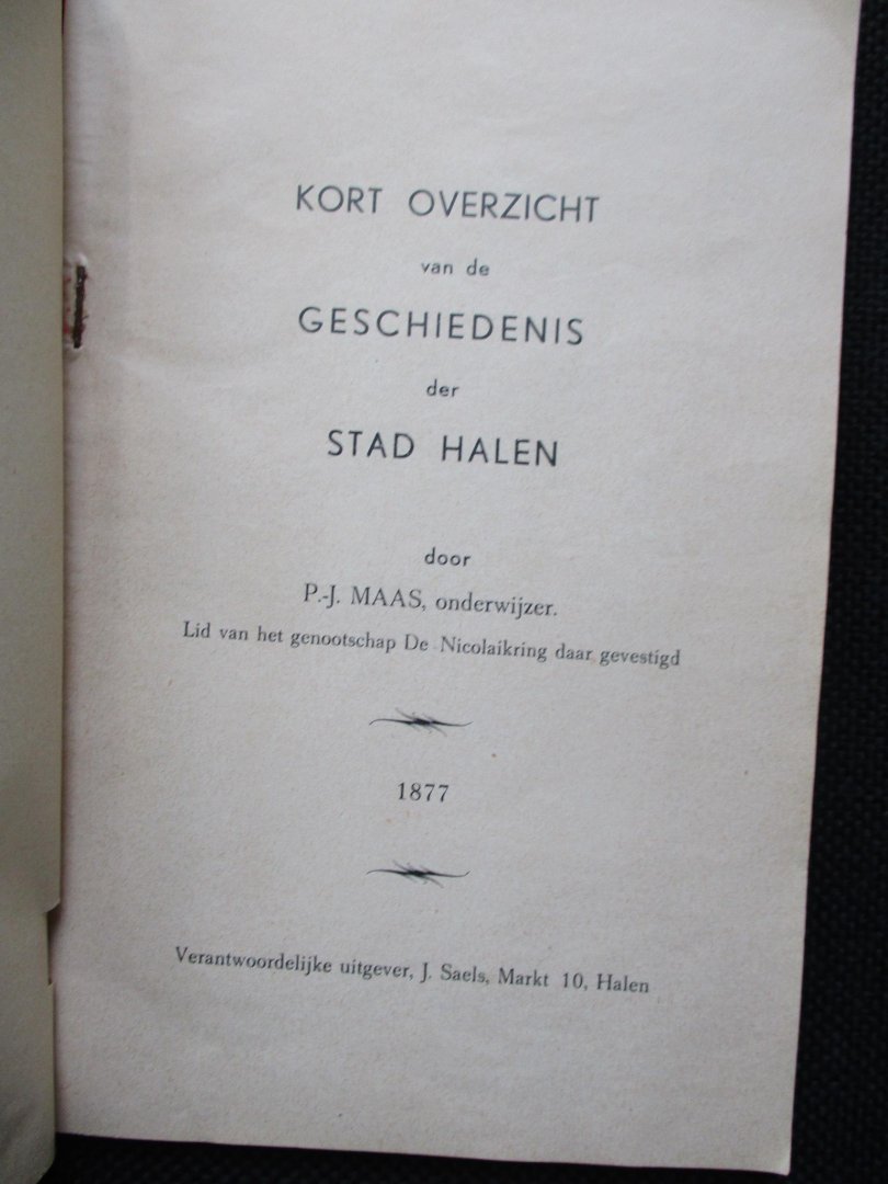 Maas, - Kort overzicht van de geschiedenis der stad Halen.