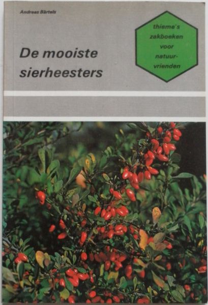 Bartels, Andreas - De mooiste sierheesters Zakboeken voor natuurvrienden Bartels, Andreas - De mooiste sierheesters Zakboeken voor natuurvrienden