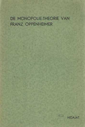 Hidajat - De monopolie-theorie van Franz Oppenheimer.