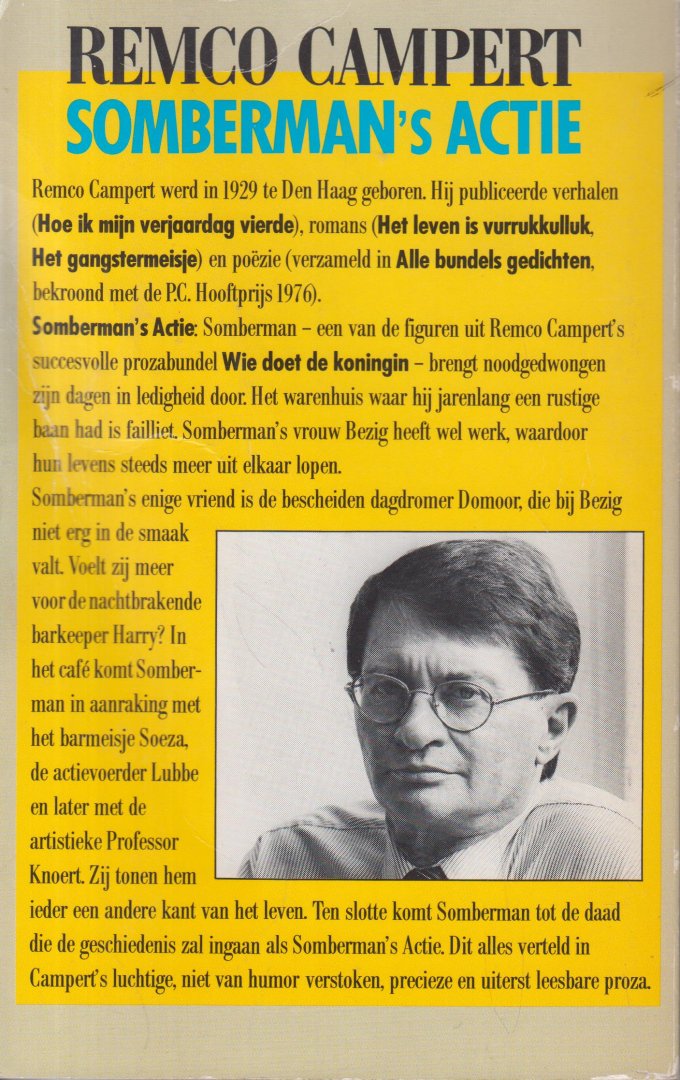 Campert (Den Haag, 28 juli 1929), Remco Wouter - Somberman`s actie - Remco Campert / 50e Boekenweek Geschenk ter gelegenheid van de Boekenweek 1985 Campert (Den Haag, 28 juli 1929), Remco Wouter - Somberman`s actie - Remco Campert / 50e Boekenweek Geschenk ter gelegenheid van de Boekenweek 1985