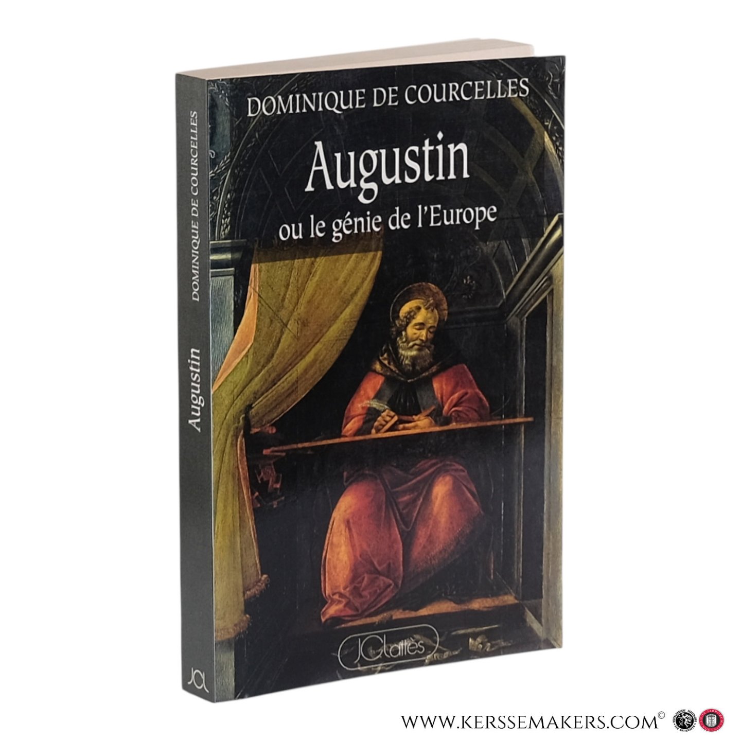 De Courcelles, Dominique. - Augustin ou Le génie de l’Europe?: 354?430.