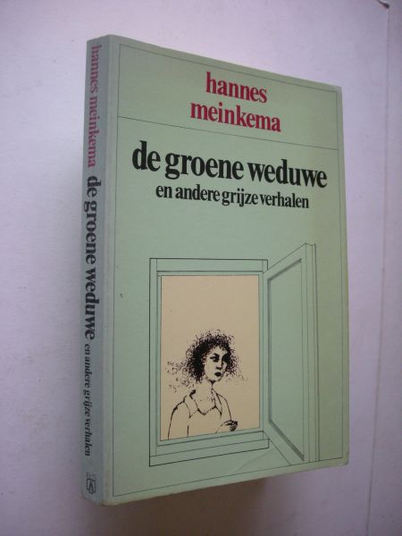 Meinkema, Hannes - De groene weduwe en andere grijze verhalen