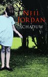 Jordan, Neil - Schaduw Jordan, Neil - Schaduw