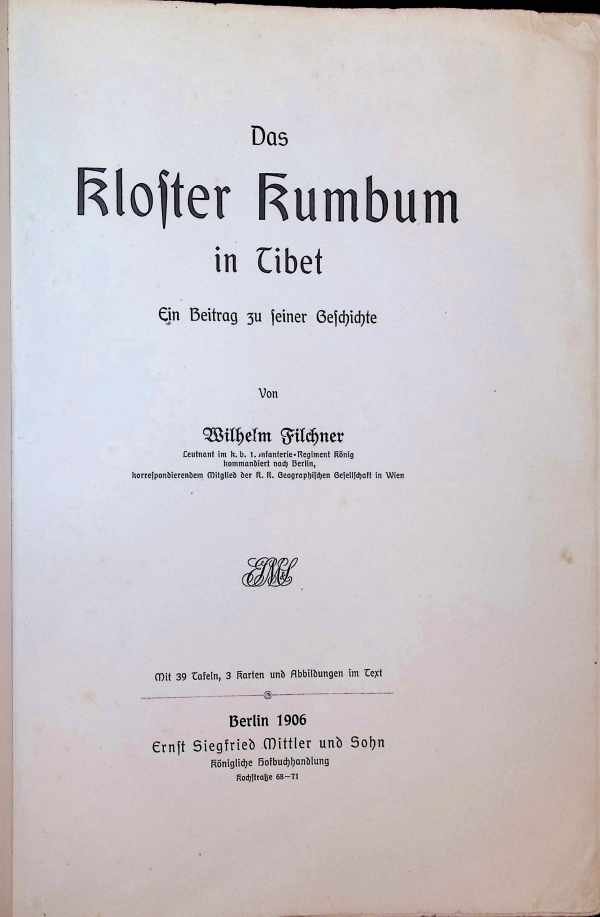 Wilhelm Filchner - Das Kloster Kumbum in Tibet    Ein Beitrag zu seiner Geschichte