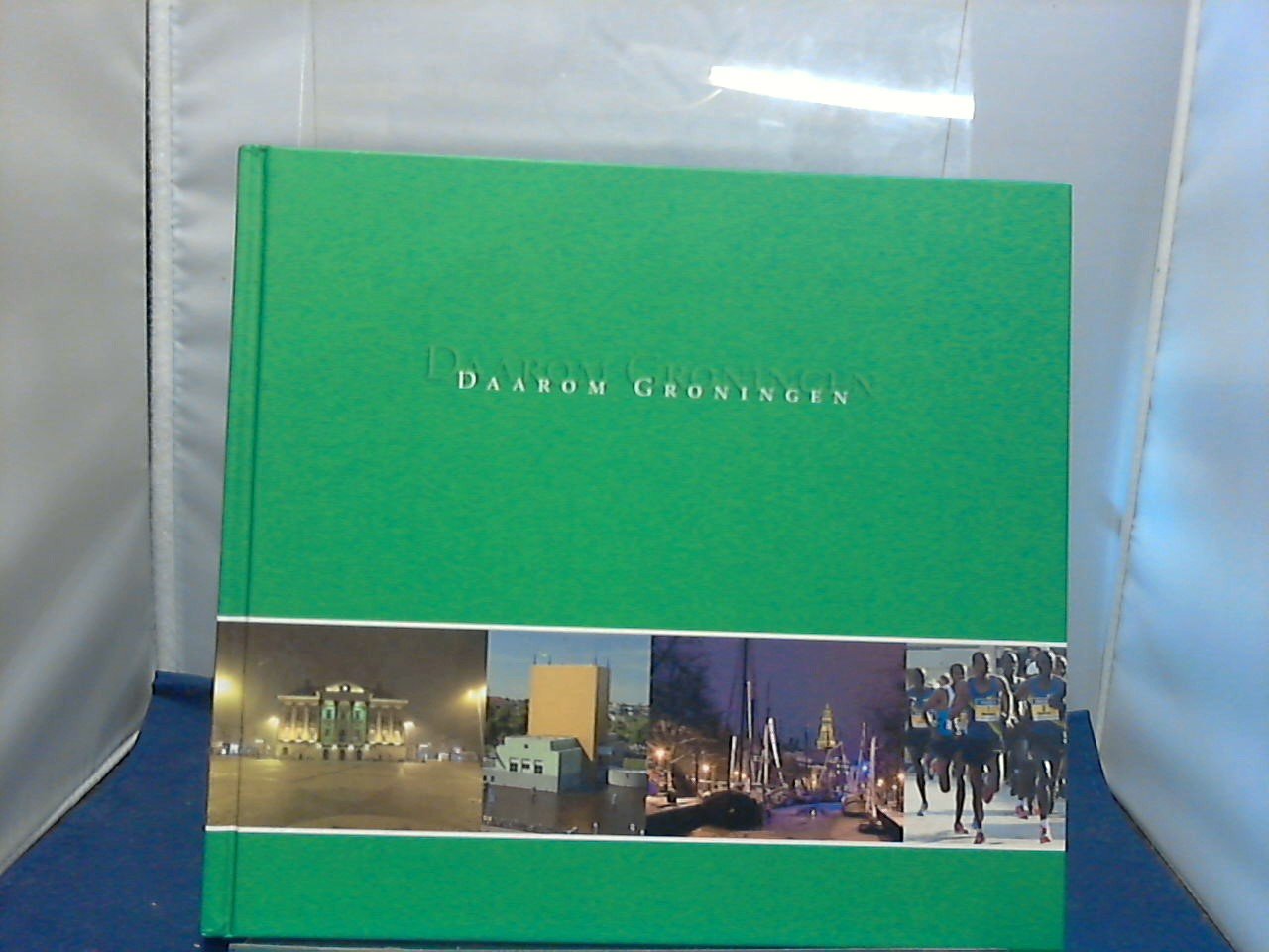 Schmal L.  e.a. - Daarom Groningen