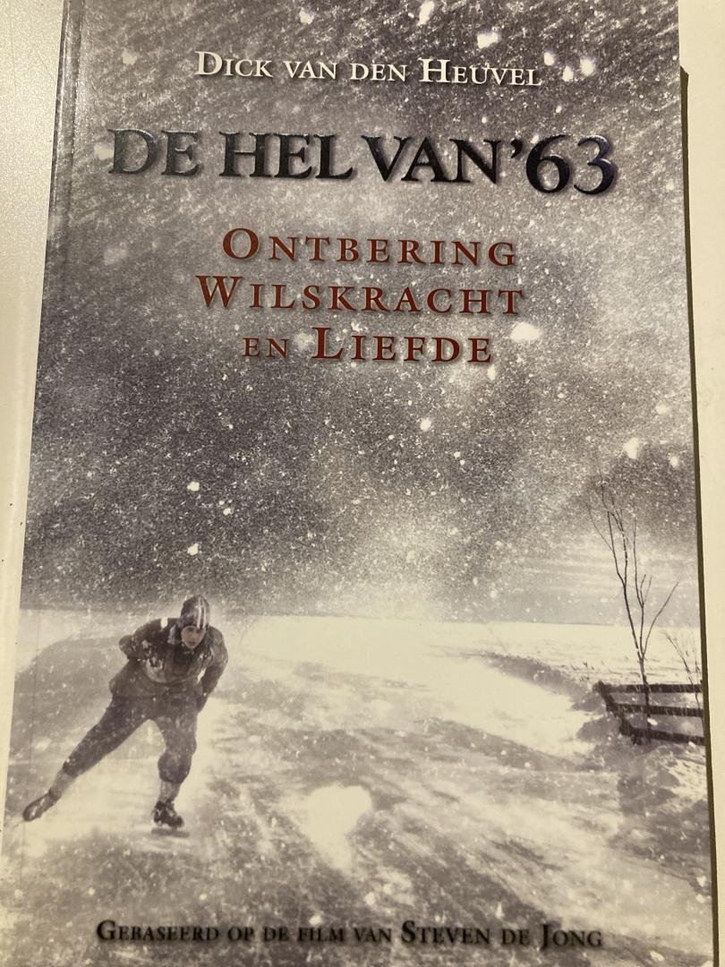 Heuvel, Dick van den - De hel van '63