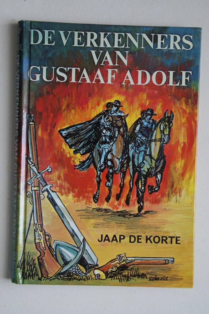 J. de Korte - 2 boeken samen: De Verkenners van Graaf Adolf   &   Trouw tot In de dood