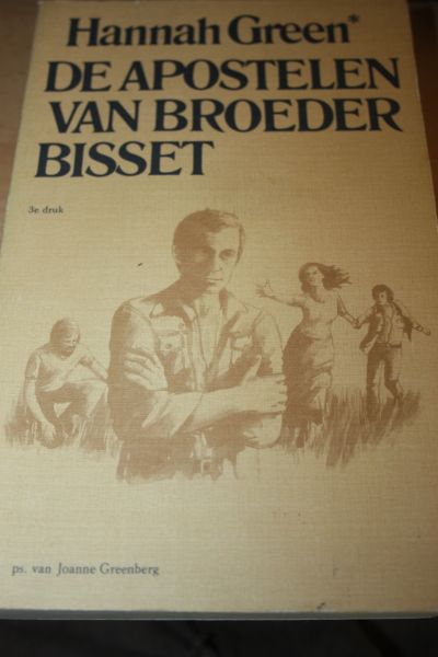 Green Hannah - De apostelen van broeder Bisset