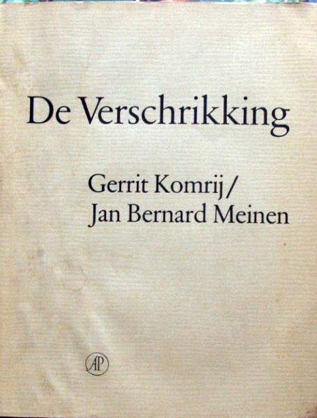Gerrit Komrij / Jan Bernard Meinen. - De verschrikking