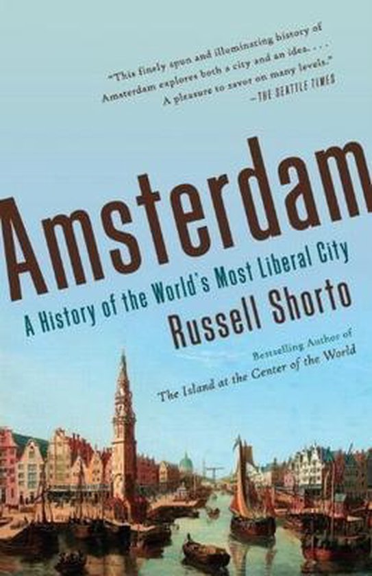 Shorto, Russell - Amsterdam