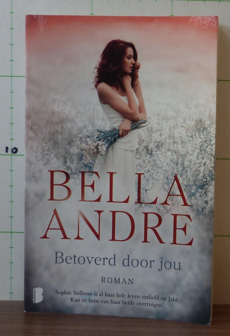 Andre, Bella - betoverd door jou
