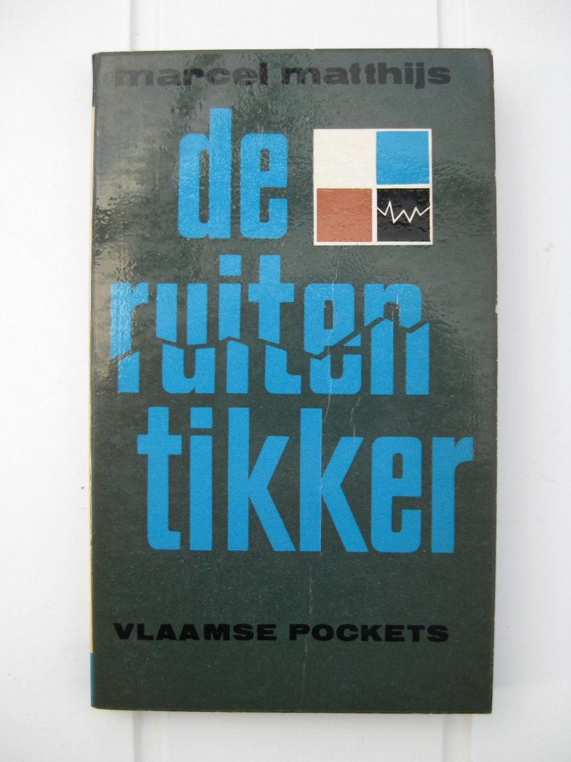 Matthijs, Marcel - De ruitentikker. Herwerkte uitgave.