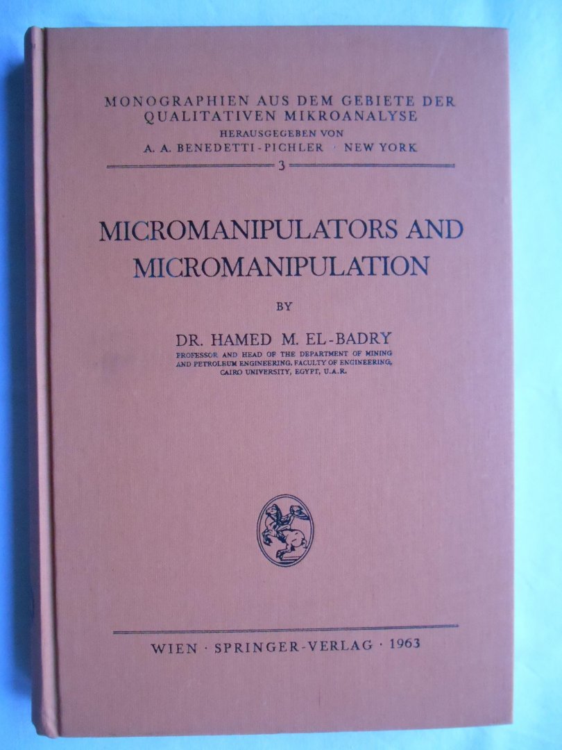 El-Badry, Hamed M. - Micromanipulators and Micromanipulation, band 3