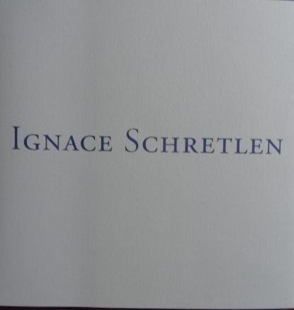 Thoben, Peter./  Ignace Schretlen. - Ignace Schretlen.  -  Herinneringen als leidraad.