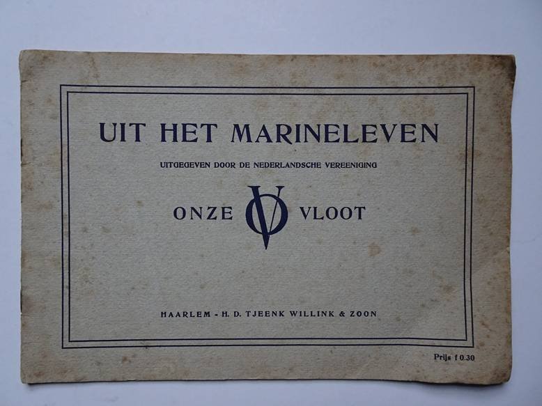  - Uit het Marineleven. Onze Vloot.