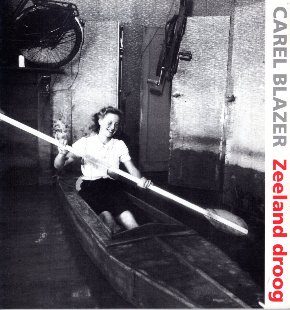Blazer, Carel. - Carel Blazer : Zeeland droog.