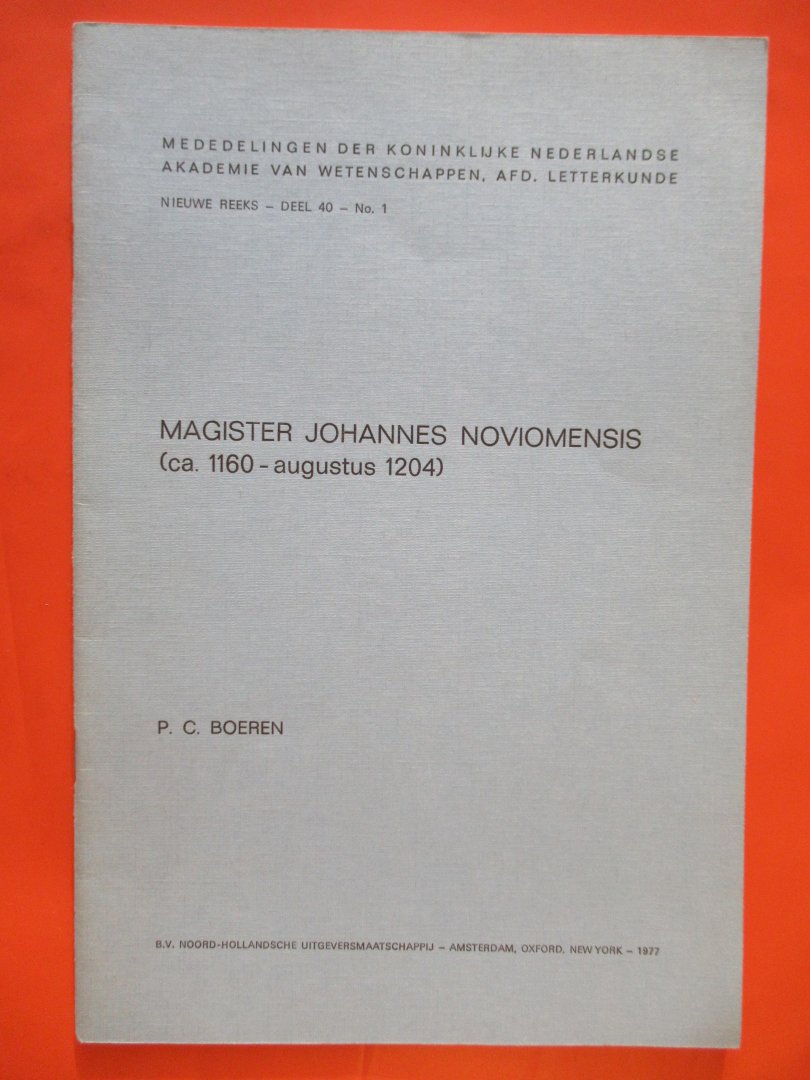 Boeren P.C. - Mededelingen der Koninklijke Nederlandse Akademie der Wetenschappen: MAGISTER JOHANNES NOVIOMENSIS