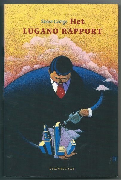 George, Susan - Het Lugano rapport