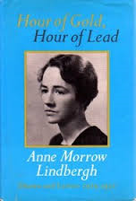 Lindbergh, Anne Morrow - HOUR OF GOLD, HOUR OF LEAD - Diaries and Letters 1929-1932