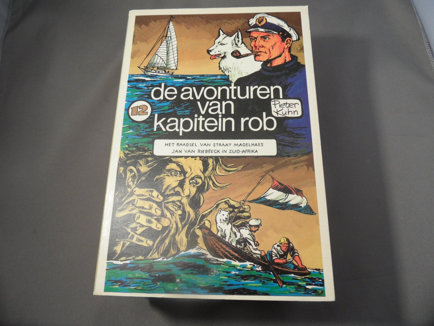 Kuhn, Peter - De avonturen van kapitein Rob, deel 12. Het raadsel van staat Magelhaes / Jan van Riebeeck in Zuid-Afrika
