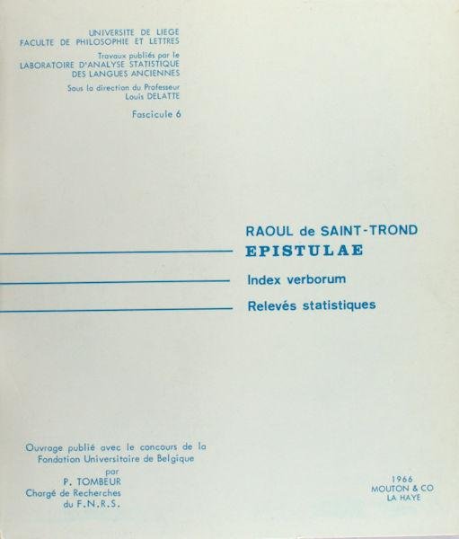 Tombeur, P. - Raoul de Saint-Trond: Epistulae. Index verborum, Relevés statistique
