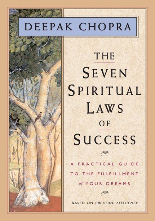 Deepak Chopra - Chopra, D: Seven Spiritual Laws of Success