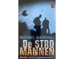 Michael Marshall - De Stromannen