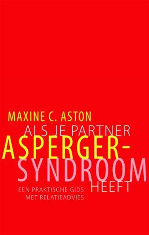 M.C. Aston - Als je partner Asperger-syndroom heeft