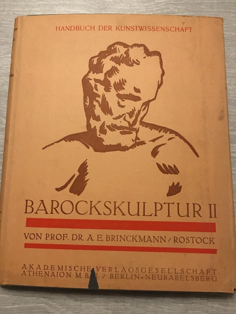 Brinckmann - Barockskulptur, entwicklungsgeschichte der skulptur in den romanischen und germanischen ländern deur Michelangelo bis zum 18. Jahrhundert, teil I und teil II