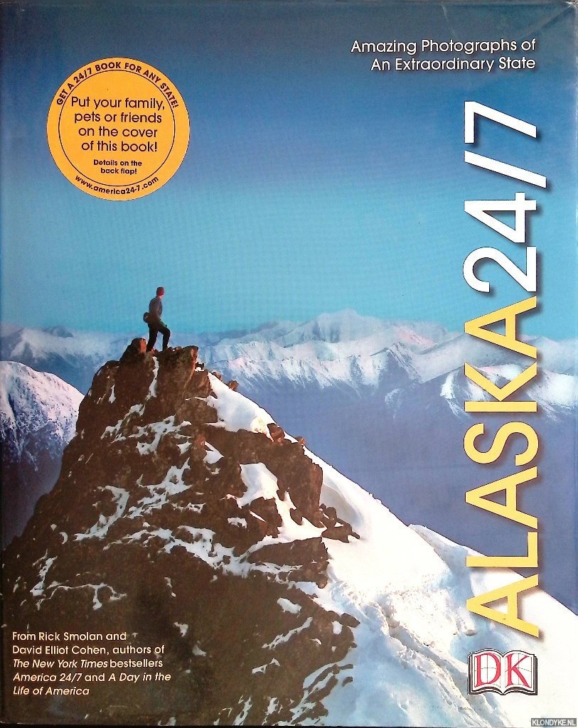 Smolan, Rick & David Elliot Cohen - Alaska 24/7